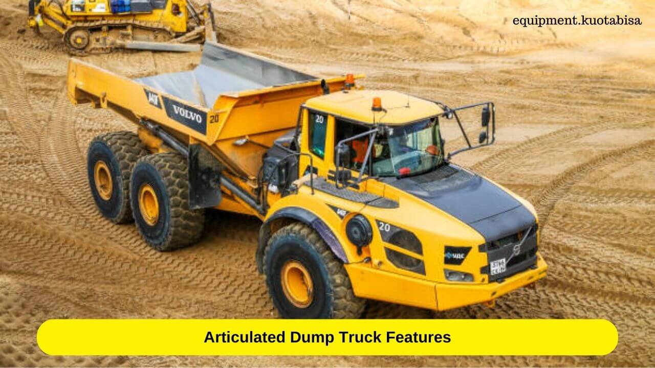 Articulated Dump Truck Features