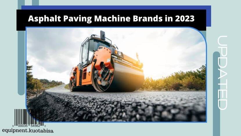 Asphalt Paving Machine Brands