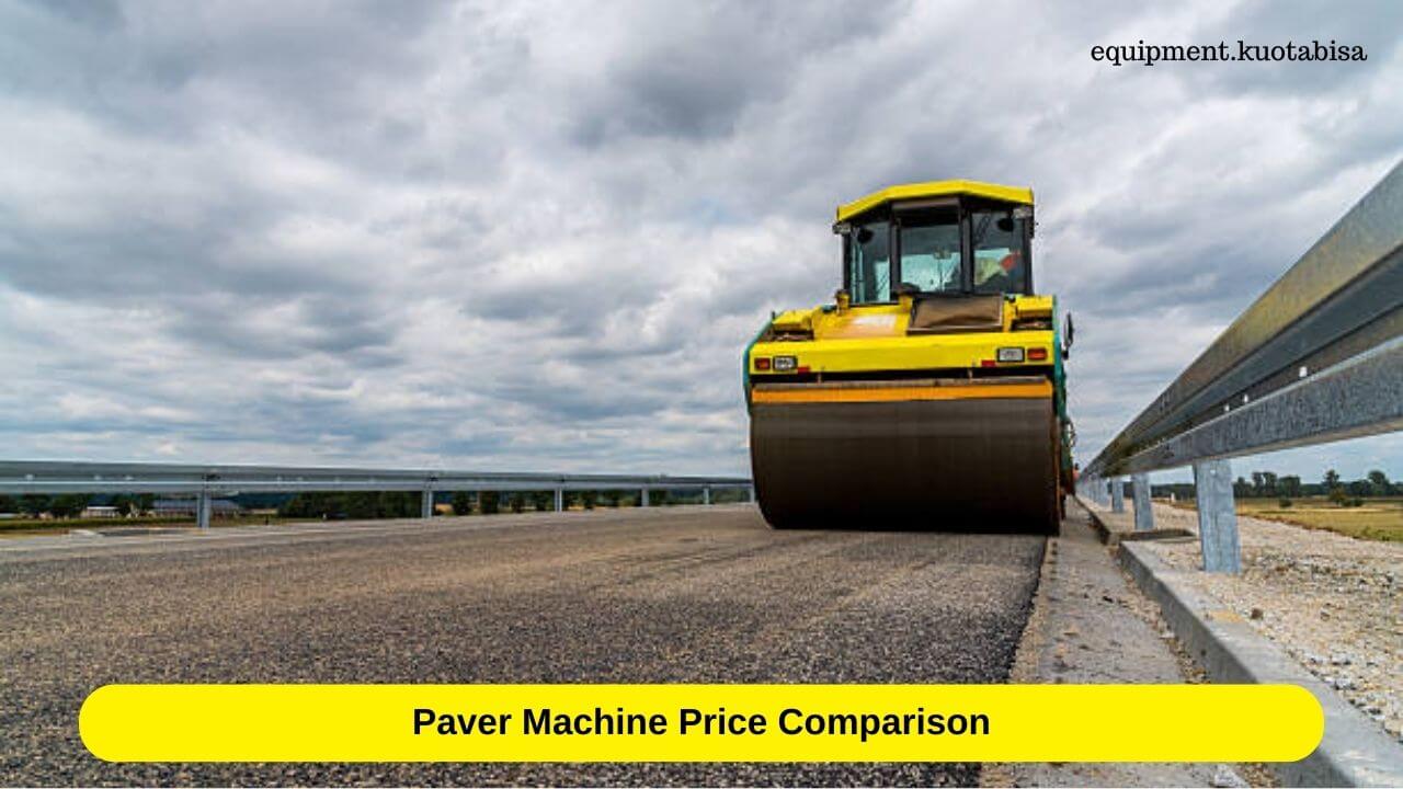 Paver Machine Price Comparison