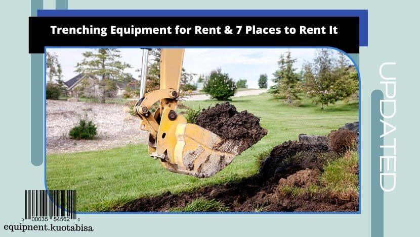 Trenching Equipment for Rent