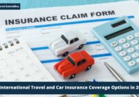 10 International Travel and Car Insurance Coverage Options in 2024