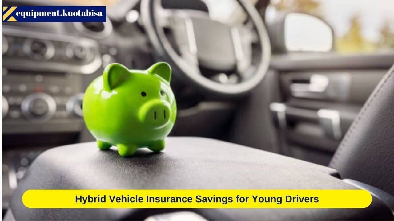 Hybrid Vehicle Insurance Savings for Young Drivers