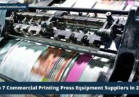 Top 7 Commercial Printing Press Equipment Suppliers in 2024